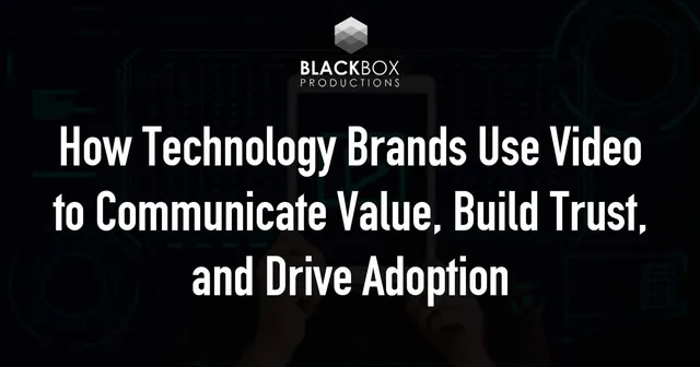 Video Strategy for Technology Brands